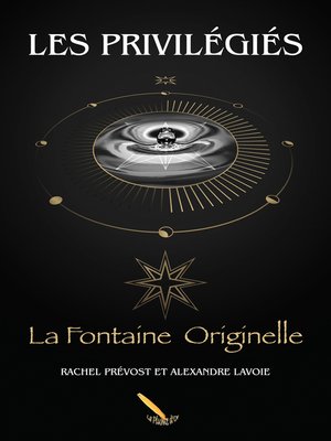 cover image of Les Privilégiés 2 La Fontaine Originelle